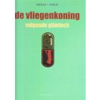 VLIEGENKONING: 03: VOLGENDE GLIMLACH