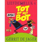 LIEFDE EN GELUK: 04: TOT OP HET BOT