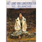 LAND VAN LANGVERGETEN: 10: BLANCHE