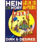 DIRK EN DESIREE: LEUK IS ANDERS (HEIN DE KORT)