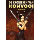 KONVOOI, KRONIEKEN: 02: DUBBELSPEL