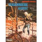 BERNARD PRINCE: 07: VERSCHROEIDE AARDE