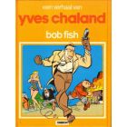AUTEURSREEKS: 13: YVES CHALAND BOB FISH (HC)