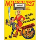 AGENT 327: 11: DE OGEN VAN WU MANCHU (EERSTE DRUK)