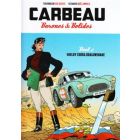 CARBEAU, BARONES EN BOLIDES: 02: SHELBY COBRA DRAGONSNAKE (HC)