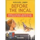 BEFORE THE INCAL: COMPLETE EDITION INTEGRALE 1-6: MOEBIUS JANETOV (HC)
