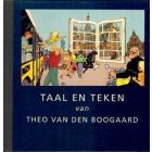 TAAL EN TEKEN VAN THEO VAN DEN BOOGAARD (HC)