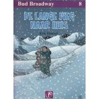 BUD BROADWAY: 08: LANGE WEG NAAR HUIS
