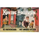 KONING HOLLEWIJN: HOEDENZAAK / ANDERS-WEZEN