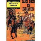 ILLUSTRATED CLASSICS AKTUELE EDITIE: 02: LAND GOUD EN INDIANEN