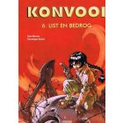 KONVOOI: 06: LIST EN BEDROG