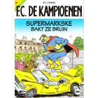 FC DE KAMPIOENEN: 84: SUPERMARKSKE BAKT ZE BRUIN