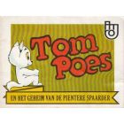 TOM POES EN HET GEHEIM VAN DE PIENTERE SPAARDER