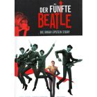 FUNFTE BEATLE, DER: DIE BRIAN EPSTEIN STORY (HC)
