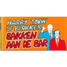 BAKKEN AAN DE BAR: 01: (HC)