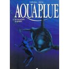 AQUABLUE: 02: BLAUWE PLANEET