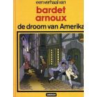 AUTEURSREEKS: 24: BARDET ARNOUX: DROOM VAN AMERIKA