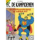 FC DE KAMPIOENEN: 67: SUPERMARKSKE IS WEER FIT