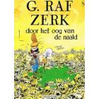 G.RAF ZERK: 08: DOOR HET OOG VAN DE NAALD