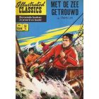 ILLUSTRATED CLASSICS: 158: MET DE ZEE GEROUWD