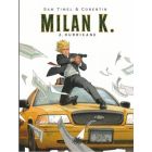 MILAN K: 02: HURRICANE