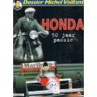 MICHEL VAILLANT DOSSIER: 04: HONDA 50 JAAR PASSIE