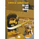 SIMON DE SAMARITAAN: 01: GIJ ZULT NIET DODEN