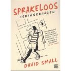 SPRAKELOOS, HERINNERINGEN: DAVID SMALL