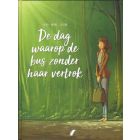 DE DAG WAAROP: 01: DE BUS ZONDER HAAR VERTROK (HC)