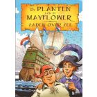 PLANTEN VAN DE MAYFLOWER: ZADEN OVER ZEE (HORTUS LEIDEN)