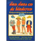 JAN, JANS EN DE KINDEREN: SP: KNIP ZE UIT EN KLEED ZE AAN