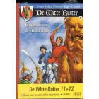 WITTE RUITER PACK: 10+11: GOUDEN HORDE / EED VAN DE BOOGSCHUTTER (HC)