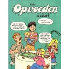 JAN, JANS EN DE KINDEREN: THEMA OPVOEDEN IS LEUK