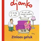 DJANKO: ZINLOOS GELUK