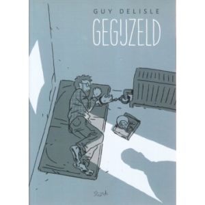GEGIJZELD: GUY DELISLE