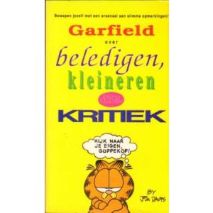 GARFIELD: OVER BELEDIGEN, KLEINEREN EN KRITIEK