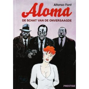 ALOMA: 01: SCHAT VAN DE ONVERSAAGDE (HC)