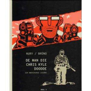 MAN DIE CHRIS KYLE DOODDE: 02: EEN AMERIKAANSE LEGENDE
