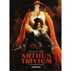 ARTHUS TRIVIUM: 02: DERDE MAGIER