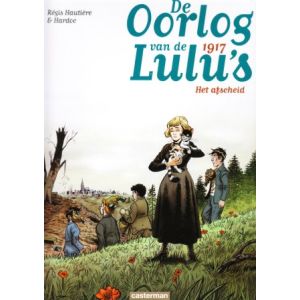 OORLOG VAN DE LULU'S: 04: 1917 HET AFSCHEID