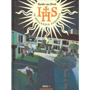 IN HOLLAND SUBURBIA: GUIDO VAN DRIEL (HC)