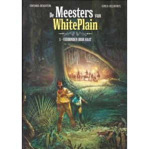 MEESTERS VAN WHITE PLAIN: 01: VERBONDEN DOOR HAAT (HC)