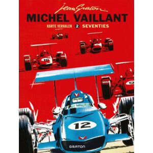 MICHEL VAILLANT: KORTE VERHALEN: 02: SEVENTIES (HC)