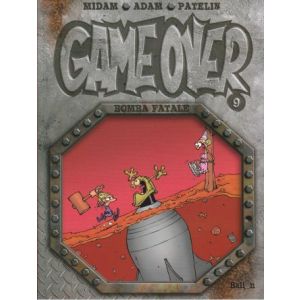 GAME OVER: 09: BOMBA FATALE