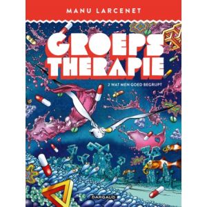 GROEPSTHERAPIE: 02: WAT MEN ZO GOED BEGRIJPT (HC)
