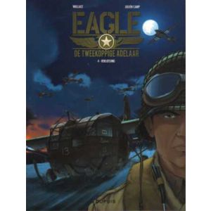 EAGLE DE TWEEKOPPIGE ADELAAR: 04: VERLOSSING (HC)
