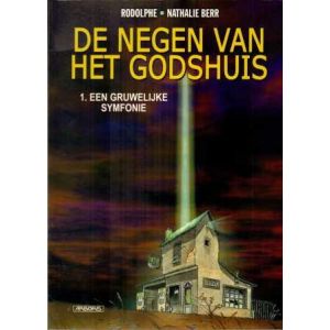 NEGEN VAN HET GODSHUIS: 01: EEN GRUWELIJKE SYMFONIE