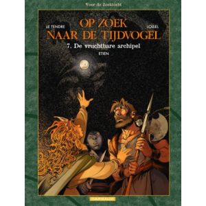 OP ZOEK NAAR DE TIJDVOGEL VOOR DE ZOEKTOCHT: 07: DE VRUCHTBARE ARCHIPEL