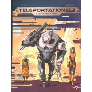 TELEPORTATION INC.: 03: DE VERLOREN PLANEET