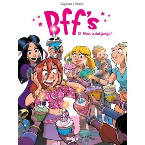 BFF's: 10: WAAR IS DAT FEESTJE?